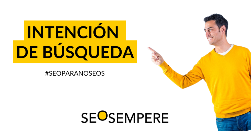 intencion de busqueda en SEO